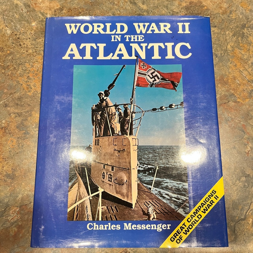 World‎ War II in the Atlantic Book Charles Messenger History Military Vtg. Book